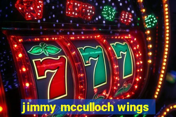 jimmy mcculloch wings